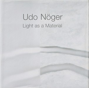 Light as a material, UDO NÃ–GER,